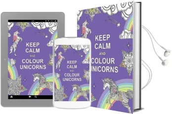 Keep Calm and Colour Unicorns Audiobook download free by Not Available