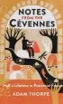 Audiobook Notes From the Cevennes: Half a Lifetime in Provincial France author Adam Thorpe