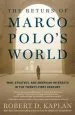 Audiobook Return of Marco Polo'S World: War, Strategy, and American Interests in the Twenty-First Century author Robert D. Kaplan