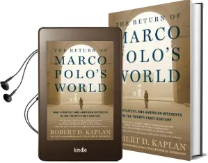 Return of Marco Polo'S World: War, Strategy, and American Interests in the Twenty-First Century Audiobook download free by Robert D. Kaplan