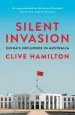 Audiobook Silent Invasion: China'S Influence in Australia author Clive Hamilton