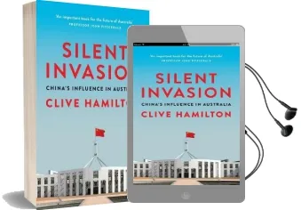 Silent Invasion: China'S Influence in Australia Audiobook download free by Clive Hamilton