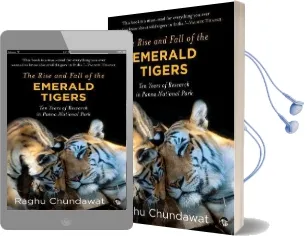 The Rise and Fall of the Emerald Tigers: Ten Years of Research in Panna National Park Audiobook download free by Raghu Chundawat