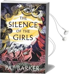 The Silence of the Girls Audiobook download free by Pat Barker