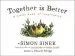 Audiobook Together is Better: A Little Book of Inspiration author Simon Sinek
