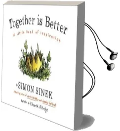 Together is Better: A Little Book of Inspiration Audiobook download free by Simon Sinek