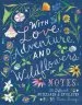 Audiobook With Love, Adventure, and Wildflowers Notes: 20 Different Notecards & Envelopes author Katie Daisy