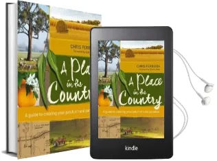 A Place in the Country: A Guide to Creating Your Patch of Rural Paradise Audiobook download free by Chris Ferreira
