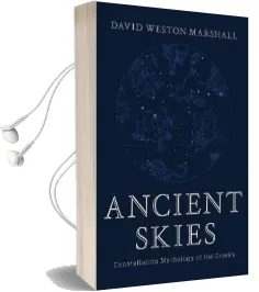 Ancient Skies - Constellation Mythology of the Greeks Audiobook download free by David Weston Marshall