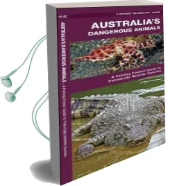 Australia'S Dangerous Animals: A Folding Pocket Guide to Potentially Harmful Species Audiobook download free by James Kavanagh
