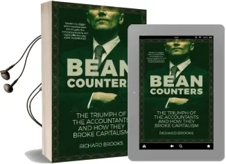 Bean Counters: The Triumph of the Accountants and how They Broke Capitalism Audiobook download free by Richard Brooks