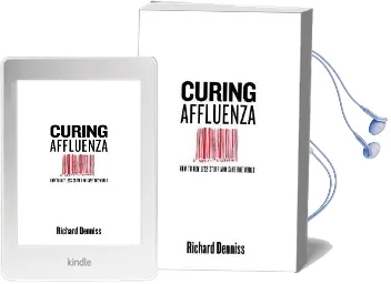 Curing Affluenza: How to buy Less Stuff and Save the World Audiobook download free by Richard Denniss