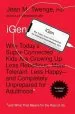 Audiobook Igen: Why Today'S Super-Connected Kids are Growing up Less Rebellious, More Tolerant, Less Happy-And Completely Unprepared for Adulthood-And What That Means for the Rest of us author Jean M. Twenge