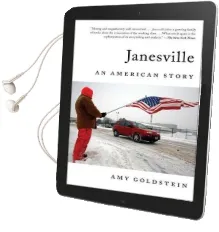 Janesville: An American Story Audiobook download free by Amy Goldstein