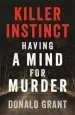 Audiobook Killer Instinct: Having a Mind for Murder author Donald Grant