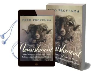 Nourishment: What Animals can Teach us About Rediscovering our Nutritional Wisdom Audiobook download free by Fred Provenza