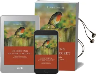 Observing Nature'S Secret: Practical Exercises for Perceiving Soul and Spirit Audiobook download free by Roger Druitt