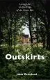Audiobook Outskirts: Living Life on the Edge of the Green Belt author John Grindrod