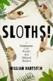 Audiobook Sloths: A Celebration of the World'S Most Maligned Mammal author William Hartston