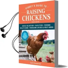 Storey'S Guide to Raising Chickens: Breed Selection, Facilities, Feeding, Health Care, Managing Layers & Meat Birds Audiobook download free by Gail Damerow