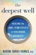 Audiobook The Deepest Well: Healing the Long-Term Effects of Childhood Adversity author Nadine Burke Harris