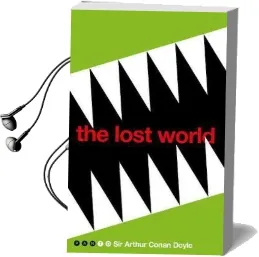 The Lost World Audiobook download free by Sir Arthur Conan Doyle