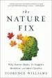 Audiobook The Nature fix: Why Nature Makes us Happier, Healthier, and More Creative author Florence Williams