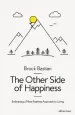 Audiobook The Other Side of Happiness: Embracing a More Fearless Approach to Living author Brock Bastian