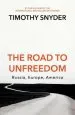 Audiobook The Road to Unfreedom: Russia, Europe, America author Timothy Snyder