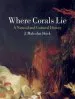 Audiobook Where Corals lie: A Natural and Cultural History author J.M. Shick