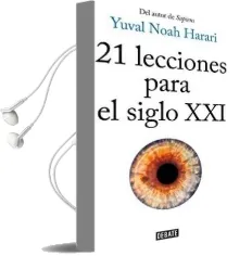 21 Lecciones para el Siglo xxi / 21 Lessons for the 21St Century Audiobook download free by Yuval Noah Harari