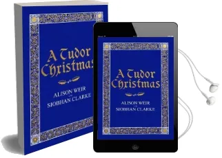 A Tudor Christmas Audiobook download free by Alison Weir