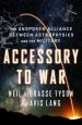 Audiobook Accessory to war: The Unspoken Alliance Between Astrophysics and the Military author Neil Degrasse Tyson