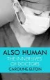 Audiobook Also Human: The Inner Lives of Doctors author Caroline Elton