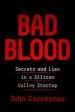 Audiobook Bad Blood: Secrets and Lies in a Silicon Valley Startup author John Carreyrou