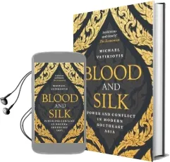 Blood and Silk: Power and Conflict in Modern Southeast Asia Audiobook download free by Michael R. J. Vatikiotis