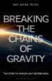 Audiobook Breaking the Chains of Gravity: The Story of Spaceflight Before Nasa author Amy Shira Teitel