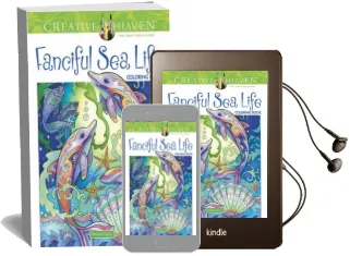 Creative Haven Fanciful sea Life Coloring Book Audiobook download free by Marjorie Sarnat