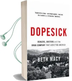 Dopesick: Dealers, Doctors and the Drug Company That Addicted America Audiobook download free by Beth Macy