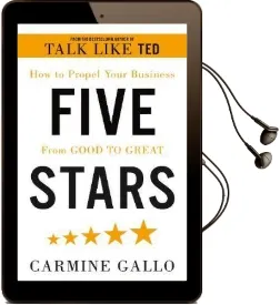 Five Stars: The Communication Secrets to get From Good to Great Audiobook download free by Carmine Gallo