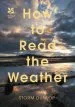 Audiobook How to Read the Weather author Storm Dunlop