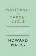 Audiobook Mastering the Market Cycle: Getting the Odds on Your Side author Howard Marks
