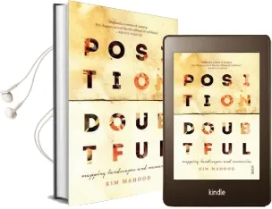 Position Doubtful: Mapping Landscapes and Memories Audiobook download free by Kim Mahood