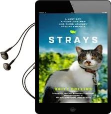 Strays: The True Story of a Lost Cat, a Homeless man and Their Journey Across America Audiobook download free by Britt Collins