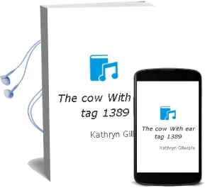 The cow With ear tag #1389 Audiobook download free by Kathryn Gillespie