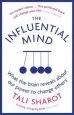 Audiobook The Influential Mind: What the Brain Reveals About our Power to Change Others author Tali Sharot