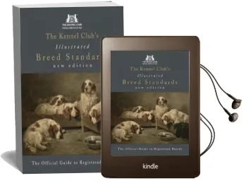 The Kennel Club'S Illustrated Breed Standards: The Official Guide to Registered Breeds Audiobook download free by The Kennel Club