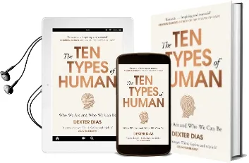 The ten Types of Human: A new Understanding of who we Are, and who we can be Audiobook download free by Dexter Dias
