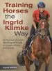 Audiobook Training Horses the Ingrid Klimke way: An Olympic Medalist'S Winning Methods for a Joyful Riding Partnership author Ingrid Klimke