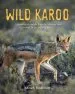 Audiobook Wild Karoo: A Journey Through History, Change and Revival in an Ancient Land author Mitch Reardon